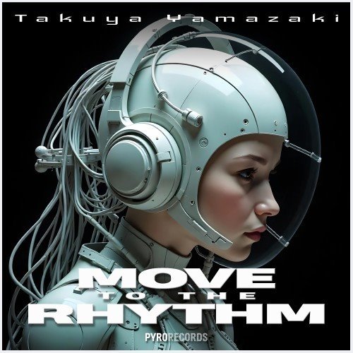 Takuya Yamazaki - Move to the Rhythm (Extended Mix) 