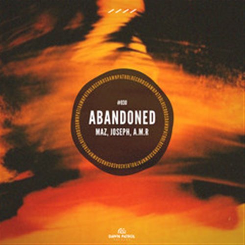 Maz (BR), A.M.R (DE), JOSEPH (CH) - Abandoned (Extended Mix) 