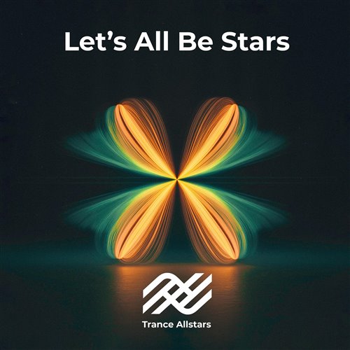 Trance Allstars - Let's All Be Stars (Extended Mix) 