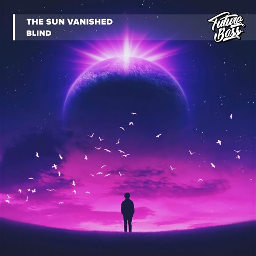 The Sun Vanished - Blind (Original Mix) 