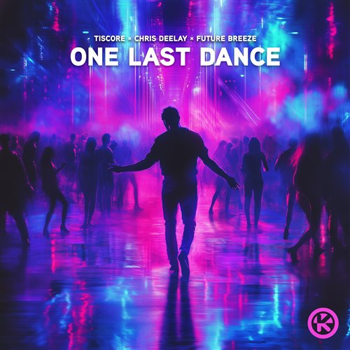 Tiscore, Chris Deelay  Future Breeze - One Last Dance (Extended Mix) 