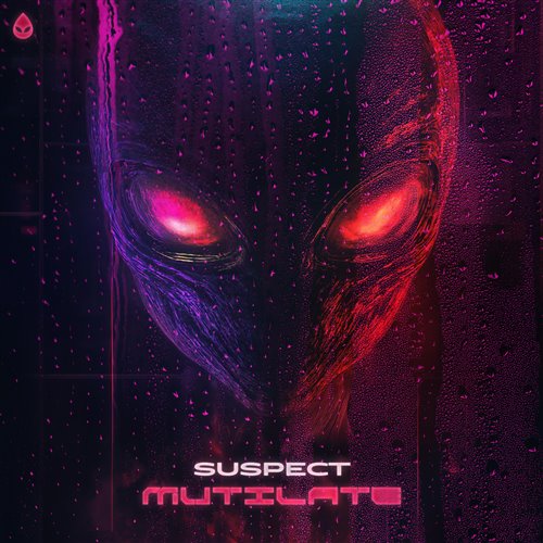 Suspect - MUTILATE (Extended Mix) 
