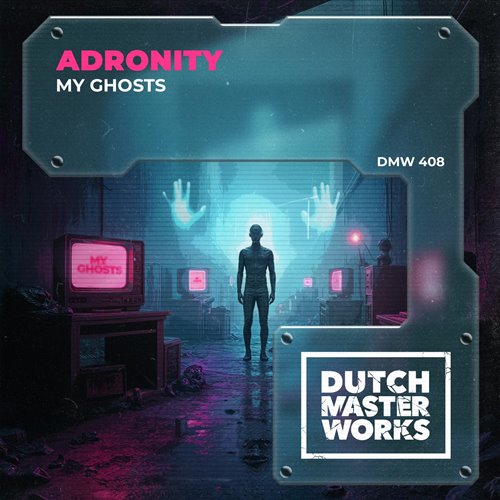 Adronity - My Ghosts (Extended Mix) 