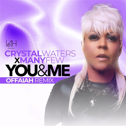Crystal Waters, ManyFew - You  Me (OFFAIAH Remix) 