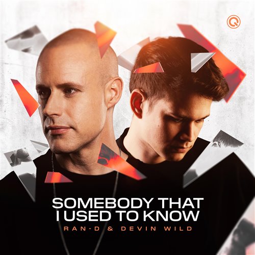 Ran-D  Devin Wild - Somebody That I Used To Know (Extended Mix) 