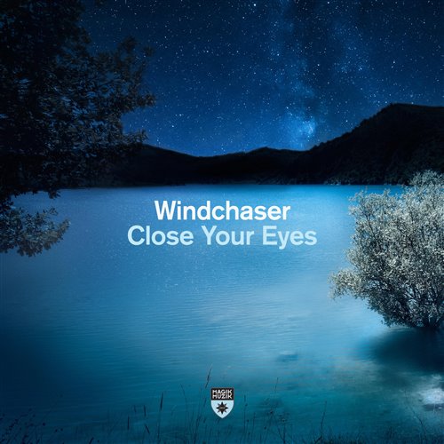 Windchaser - Close Your Eyes (Extended Mix) 