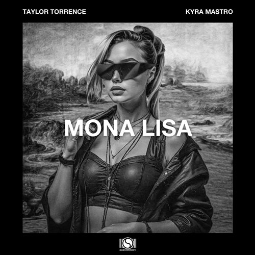 Taylor Torrence  Kyra Mastro - Mona Lisa (Original Mix) 