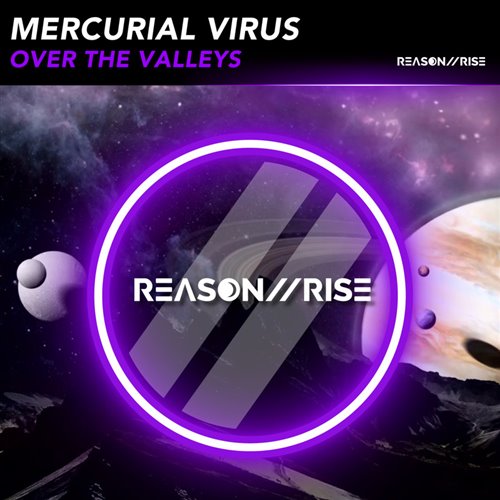 Mercurial Virus - Over The Valleys (Extended Mix) 