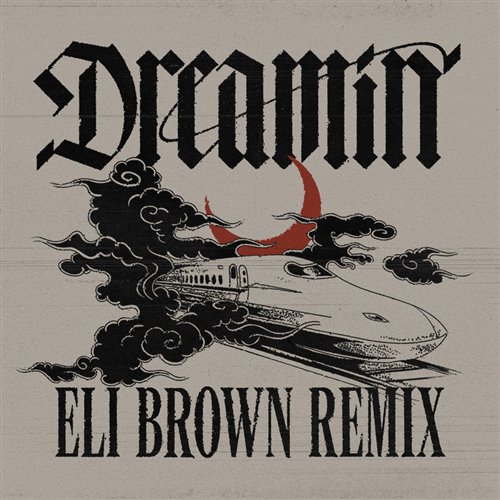 Dom Dolla  Daya - Dreamin (Eli Brown Remix) 