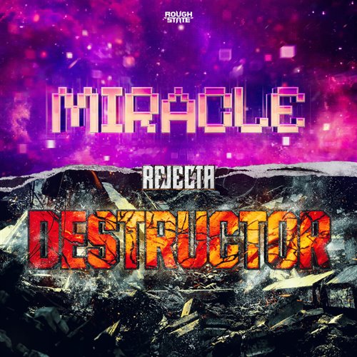 Rejecta - Miracle Destructor (Original Mix) 