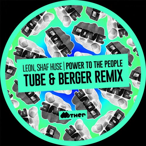 Leon (Italy), Shaf Huse - Power To The People (Tube  Berger Extended Remix) 