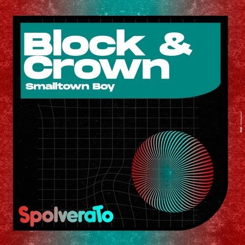 Block  Crown - Smalltown Boy (UK Garage Mix) 