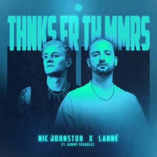 Nic Johnston  LANNÉ - Thnks fr th Mmrs (ft. Jawny Sparklez) [Extended Mix] 