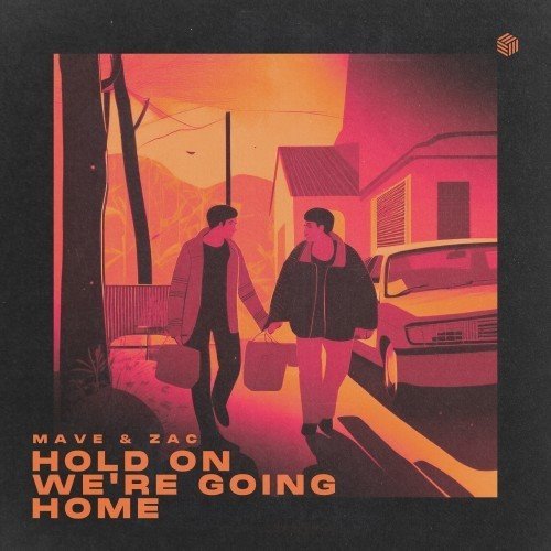 Mave  Zac - Hold On, We're Going Home (Extended Mix) 