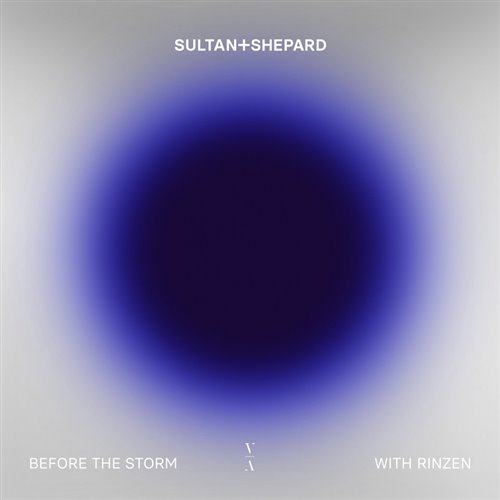 Sultan  Shepard  Rinzen - Before The Storm (Original Mix) 