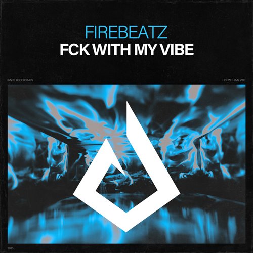 Firebeatz - Fck with My Vibe (Extended Mix) 