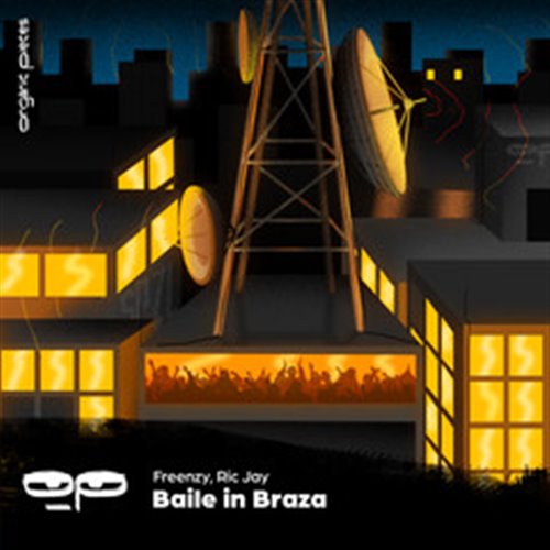 Freenzy Music, Ric Jay - Baile In Braza (Original Mix) 