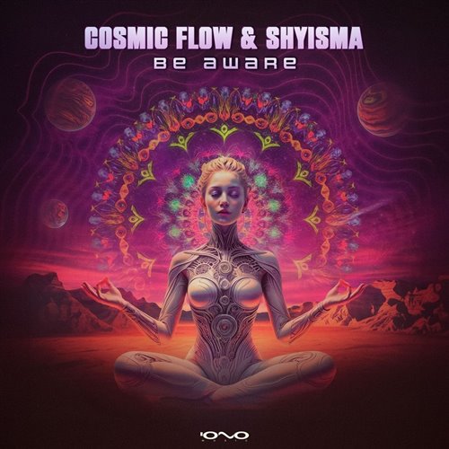 Cosmic Flow  Shyisma - Be Aware (Original Mix) 