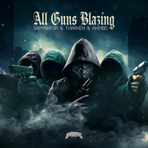 Samynator, Tharken  Akimbo - All Guns Blazing (Original Mix) 