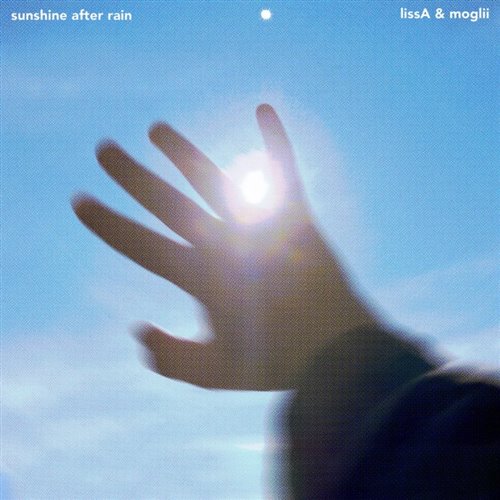 Moglii  LissA - Sunshine After Rain (Original Mix) 