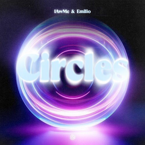 lAwMe  Emilio - Circles (Extended Mix) 