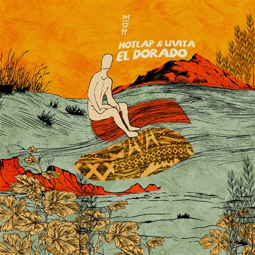 HotLap  Uvita - El Dorado (Original Mix) 