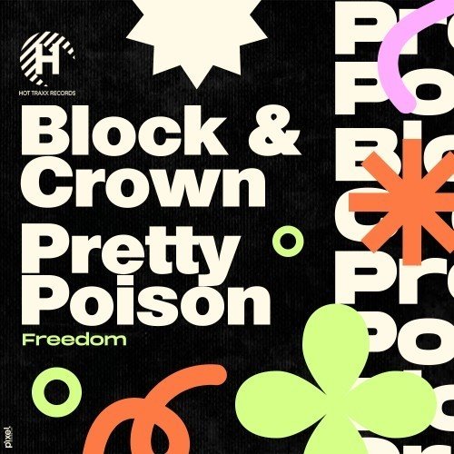 Block  Crown, Pretty Poison - Freedom (Original Mix) 