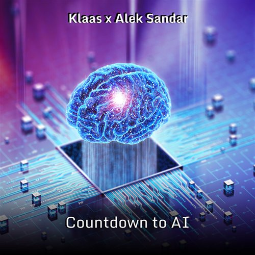 Klaas  Alek Sandar - Countdown to AI (Original Mix) 