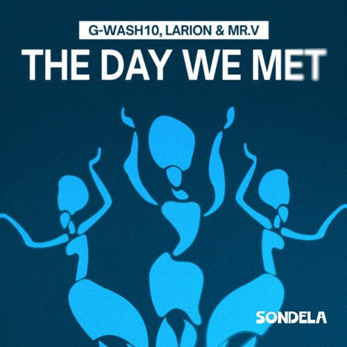 G-Wash10, Larion  Mr. V - The Day We Met (Original Mix) 