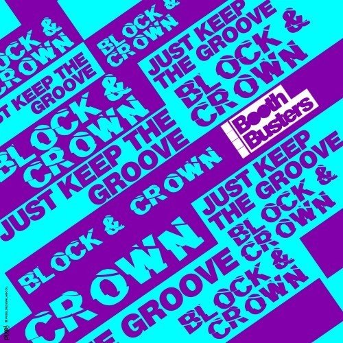 Block  Crown - Just Keep the Groove (Original Mix) 