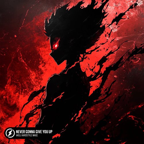 Akoj  HARDSTYLE MAGE - Never Gonna Give You Up (Original Mix) 