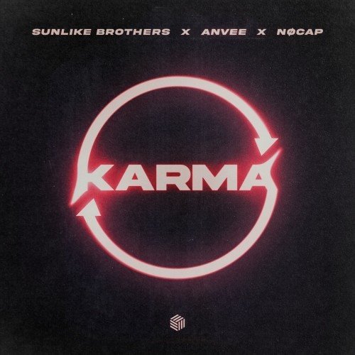 Sunlike Brothers, ANVEE  NØCAP - Karma (Extended Mix) 