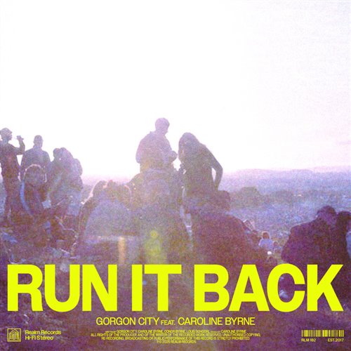 Gorgon City - Run It Back (feat. Caroline Byrne) (Original Mix) 