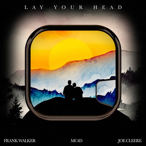 MC4D, Frank Walker  Joe Cleere - Lay Your Head (Original Mix) 