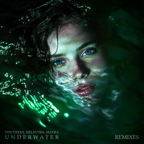 Pontifexx, Nelmeira  Mayra - Underwater (Dakan, Leduc, DaxNote Remix) 