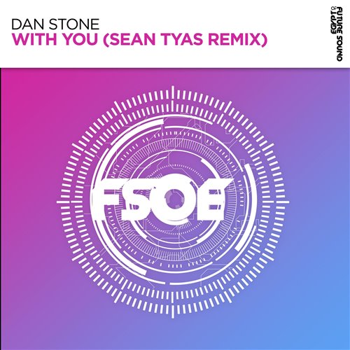Dan Stone - With You (Sean Tyas Extended Remix) 