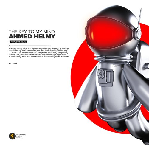 Ahmed Helmy - The Key To My Mind (Extended Mix) 