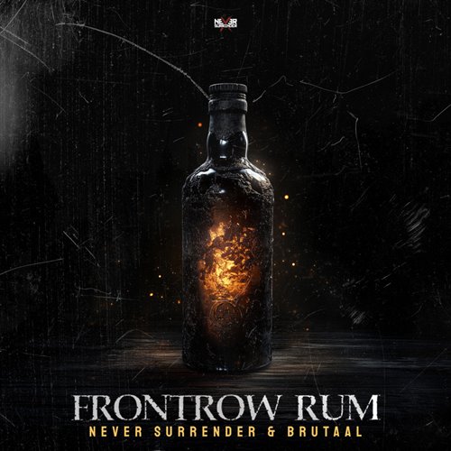 Never Surrender  Brutaal - Frontrow Rum (Original Mix) 