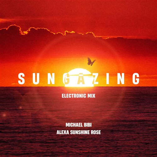 Michael Bibi  Alexa Sunshine Rose - Sungazing (Electronic Extended Mix) 