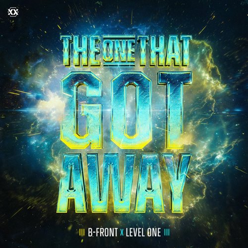 B-Front, Level One, ÆLINN - The One That Got Away (Extended Mix) 