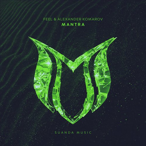 FEEL  Alexander Komarov - Mantra (Extended Mix) 