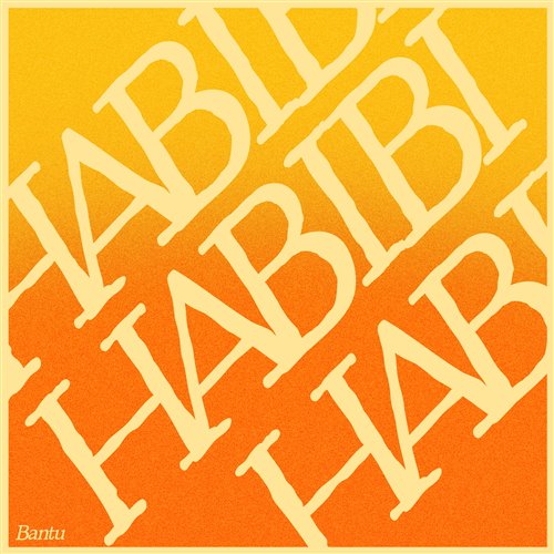 BANTU - Habibi (Extended Mix) 