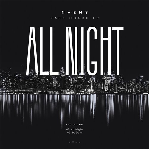 Naems - All Night (Original Mix) 