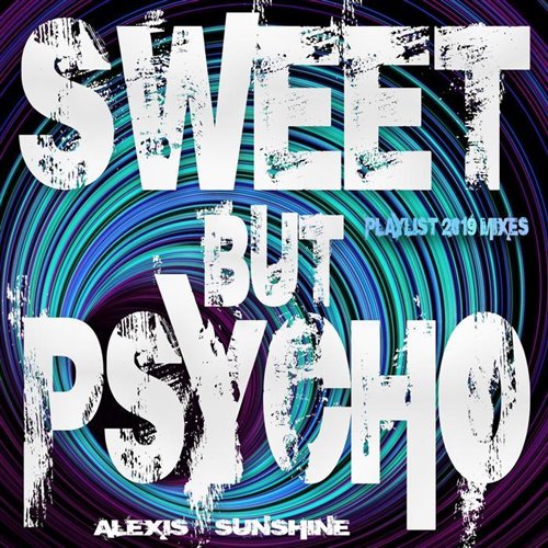 Swet But Pycho (Chrs Mashup) 
