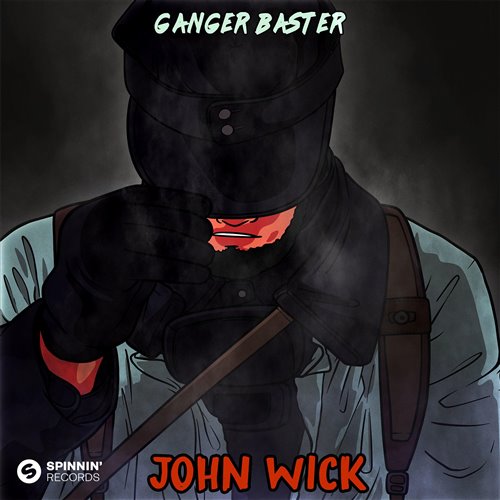 Ganger Baster - John Wick (VEL94EV Extended Remix) 