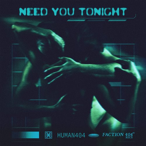 HUMAN404 - Need You Tonight (Extended Mix) 