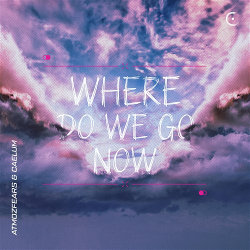 Atmozfears  Caelum - Where Do We Go Now (Extended Mix) 
