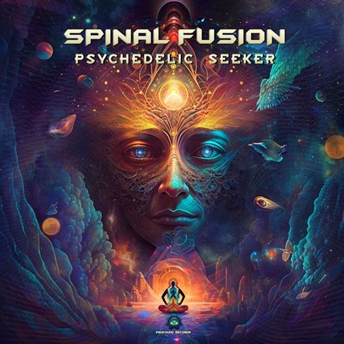 Spinal Fusion - Psychedelic Seeker 