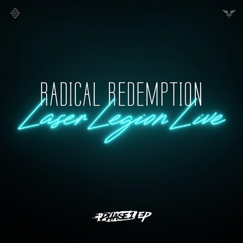 Radical Redemption - Laser Legion Live Phase 1 Theme (Original Mix) 