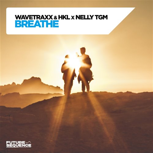 Wavetraxx  HKL x NELLY TGM - Breathe (Extended Mix) 